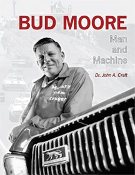 Bud Moore: Man and Machine - Racer's Edition